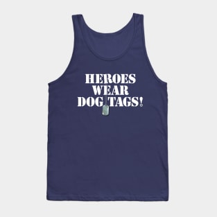 Heroes Wear Dog Tags Tank Top